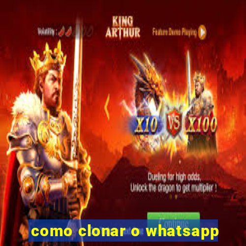 como clonar o whatsapp